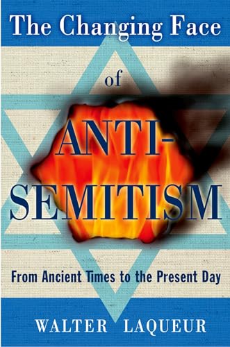 The Changing Face of Anti-Semitism: From Ancient Times to the Present Day von Oxford University Press, USA